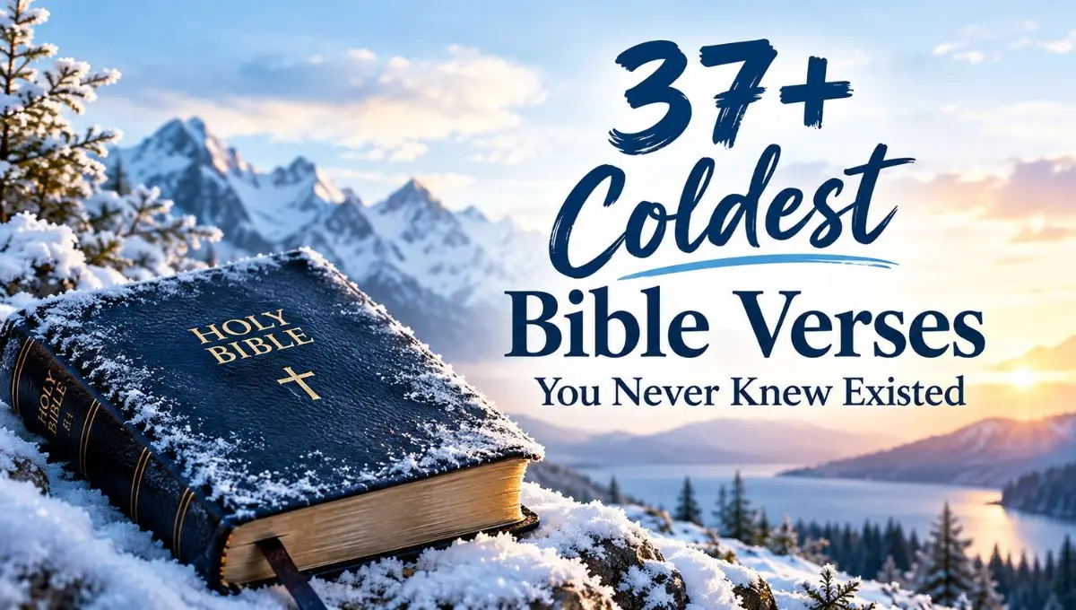 37+ Coldest Bible Verses You Never Knew Existed