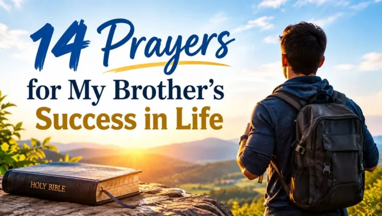 14 Prayers for My Brother's Success in Life